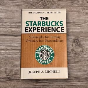 The Starbucks Experience Business Leadership Customer Service Book Michelli